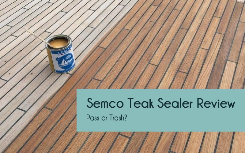 Semco teak sealer product review